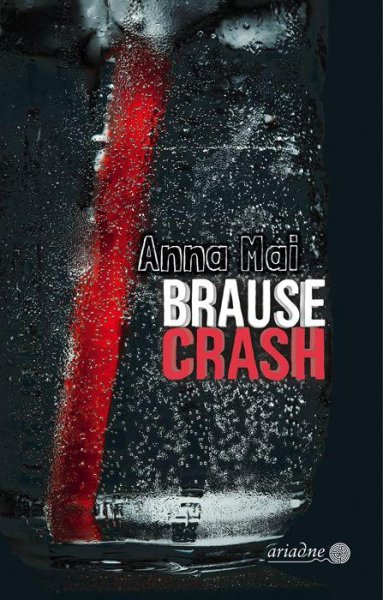 Buchcover: Brausecrash