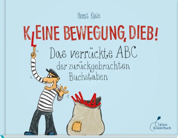 Buchcover: K(l)eine Bewegung, Dieb!