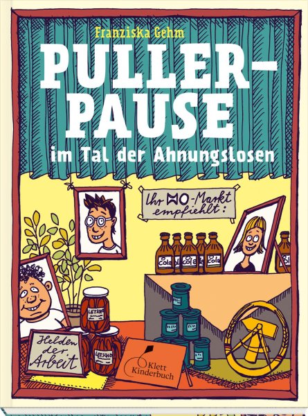 Buchcover: Pullerpause im Tal der Ahnungslosen. Taschenbuchausgabe