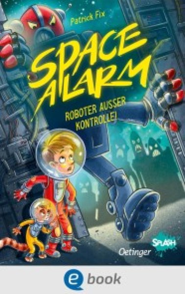Buchcover: Space Alarm 2. Roboter außer Kontrolle! Buchcover: Space Alarm 2. Roboter außer Kontrolle!