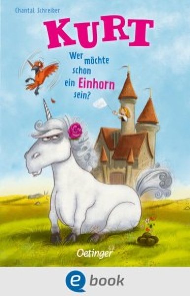 Buchcover: Kurt, Einhorn wider Willen 1. Wer möchte schon ein Einhorn sein?