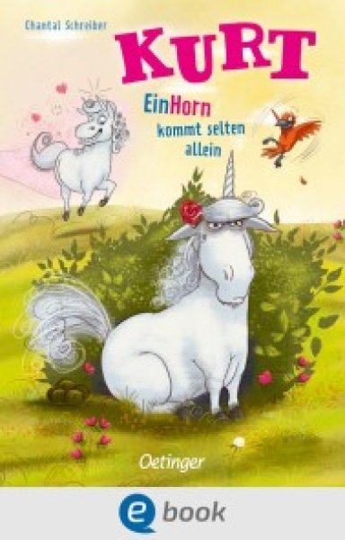 Buchcover: Kurt, Einhorn wider Willen 2. EinHorn kommt selten allein