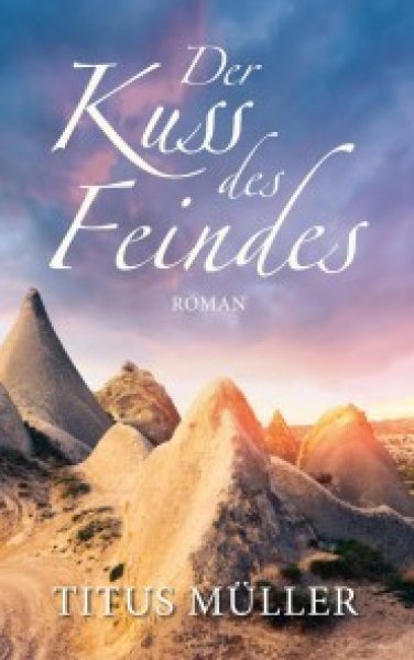 Buchcover: Der Kuss des Feindes Buchcover: Der Kuss des Feindes