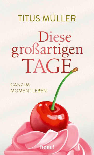 Buchcover: Diese großartigen Tage Buchcover: Diese großartigen Tage