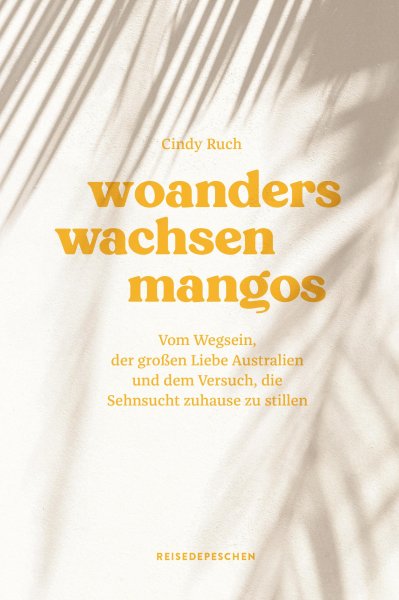 Buchcover: Woanders wachsen Mangos Buchcover: Woanders wachsen Mangos