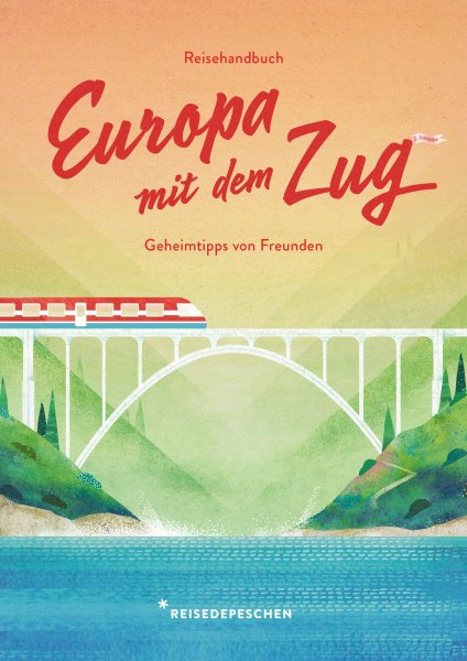 Buchcover: Reisehandbuch Europa mit dem Zug