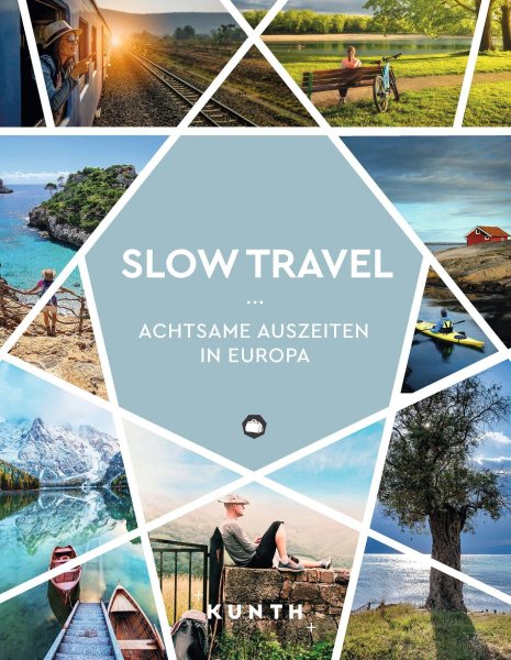 Buchcover: KUNTH Slow Travel Buchcover: KUNTH Slow Travel