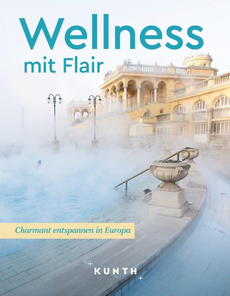 Buchcover: KUNTH Wellness mit Flair