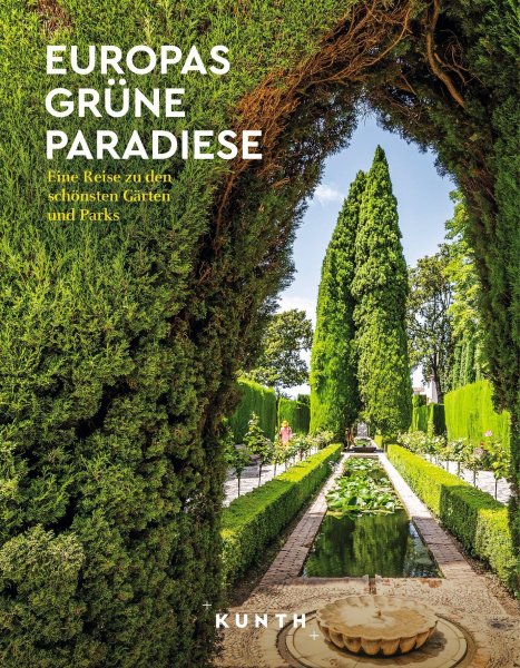 Buchcover: KUNTH Europas grüne Paradiese Buchcover: KUNTH Europas grüne Paradiese