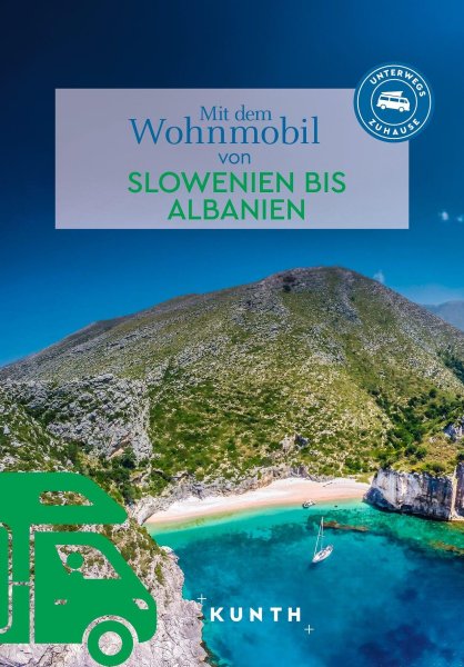 Buchcover: KUNTH Mit dem Wohnmobil von Slowenien bis Albanien