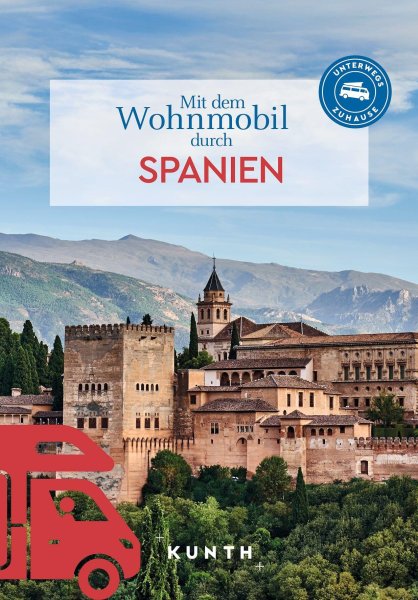 Buchcover: KUNTH Mit dem Wohnmobil durch Spanien Buchcover: KUNTH Mit dem Wohnmobil durch Spanien