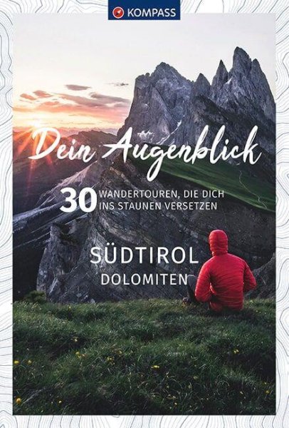 Buchcover: KOMPASS Dein Augenblick Südtirol , Dolomiten