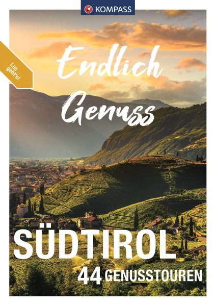 Buchcover: KOMPASS Endlich Genuss - Südtirol Buchcover: KOMPASS Endlich Genuss - Südtirol