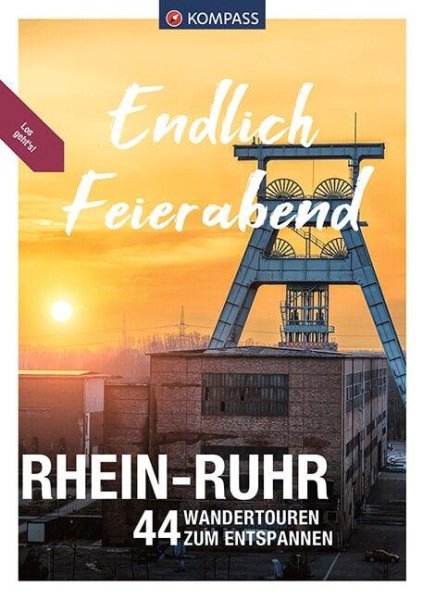 Buchcover: KOMPASS Endlich Feierabend - Rhein-Ruhr Buchcover: KOMPASS Endlich Feierabend - Rhein-Ruhr