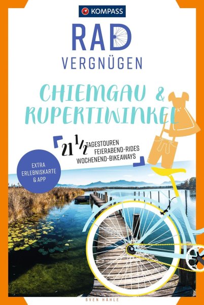 Buchcover: KOMPASS Radvergnügen Chiemgau & Rupertiwinkel Buchcover: KOMPASS Radvergnügen Chiemgau & Rupertiwinkel