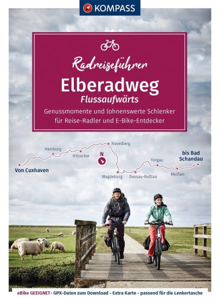Buchcover: KOMPASS Radreiseführer Elberadweg von Cuxhaven bis Bad Schandau Buchcover: KOMPASS Radreiseführer Elberadweg von Cuxhaven bis Bad Schandau
