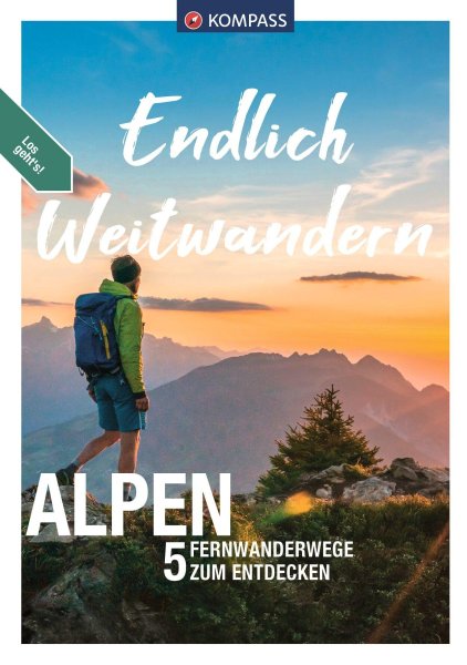 Buchcover: KOMPASS Endlich Weitwandern - Alpen (mit Alpenüberquerungen) Buchcover: KOMPASS Endlich Weitwandern - Alpen (mit Alpenüberquerungen)