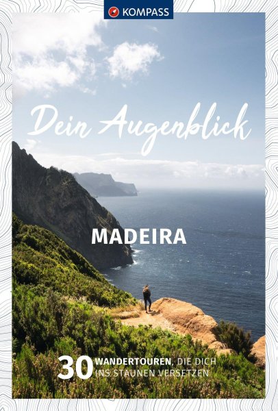 Buchcover: KOMPASS Dein Augenblick Madeira