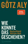 Buchcover: Wie konnte das geschehen? Deutschland 1933 bis 1945