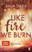 Buchcover: Like Fire We Burn