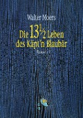 Buchcover: Die 13 1/2 Leben des Käptn Blaubär