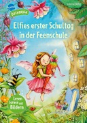 Buchcover: Elfies erster Schultag in der Feenschule