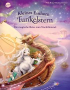 Buchcover: Kleines Einhorn Funkelstern (6). Die magische Reise zum Nachthimmel