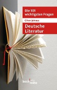 Buchcover: Die 101 wichtigsten Fragen: Deutsche Literatur