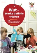 Buchcover: Wut - Starke Gefühle erleben