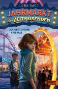 Buchcover: Jahrmarkt der Zeitreisenden - Der gestohlene Kristall