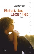Buchcover: Behalt das Leben lieb