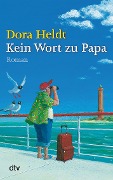 Buchcover: Kein Wort zu Papa