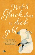 Buchcover: Welch Glück, dass es dich gibt