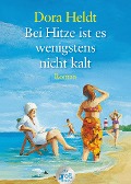Buchcover: Bei Hitze ist es wenigstens nicht kalt