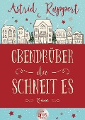 Buchcover: Obendrüber, da schneit es