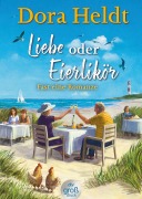 Buchcover: Liebe oder Eierlikör - Fast eine Romanze