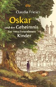 Buchcover: Oskar und das Geheimnis der verschwundenen Kinder