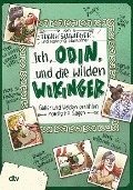 Buchcover: Ich, Odin, und die wilden Wikinger Götter und Helden erzählen nordische Sagen