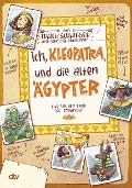 Buchcover: Ich, Kleopatra, und die alten Ägypter - Live aus dem Land der Pyramiden