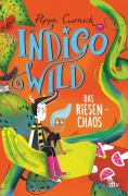 Buchcover: Indigo Wild - Das Riesen-Chaos
