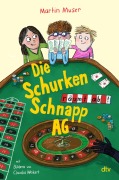 Buchcover: Die Schurkenschnapp-AG räumt ab