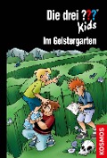 Buchcover: Die drei ??? Kids, 89, Im Geistergarten