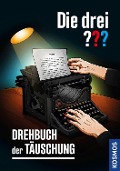 Buchcover: Die drei ??? Drehbuch der Täuschung