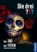 Buchcover: Die drei ??? Der Tag der Toten