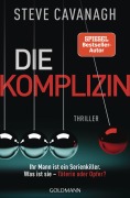 Buchcover: Die Komplizin - Ihr Mann ist ein Serienkiller. Was ist sie - Täterin oder Opfer?