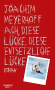 Buchcover: Ach, diese Lücke, diese entsetzliche Lücke