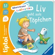 Buchcover: tiptoi® Abenteuer Großwerden - Liv geht aufs Töpfchen