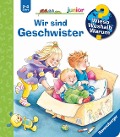 Buchcover: Wieso? Weshalb? Warum? junior, Band 29: Wir sind Geschwister