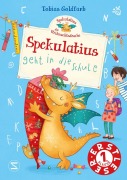 Buchcover: Spekulatius, der Weihnachtsdrache. Spekulatius geht in die Schule