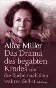 Buchcover: Das Drama des begabten Kindes und die Suche nach dem wahren Selbst